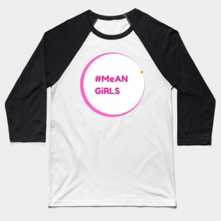 Mean Girls Baseball T-Shirt